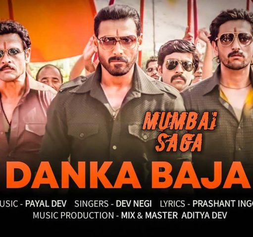 danka baja song mumbai saga