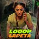 Looop Lapeta Official Trailer